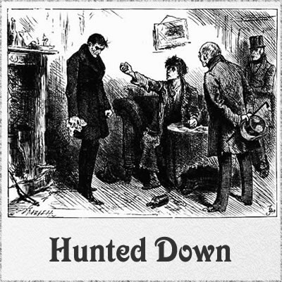 Quotes from Hunted Down by Charles Dickens